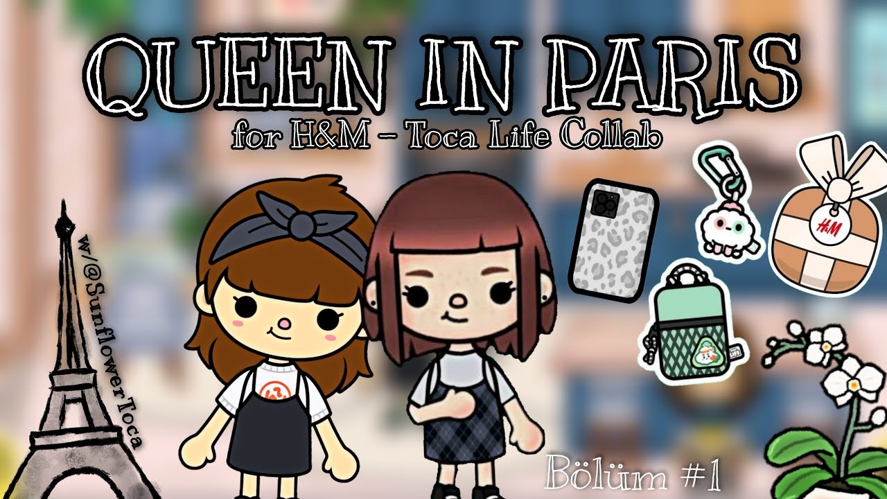 QUEEN IN THE PARIS 🤍 BÖLÜM 1 Toca Life World Türkçe / Toca Life Queen / Toca Boca Series YouTube