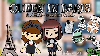 QUEEN IN THE PARIS 🤍✨ ~BÖLÜM 1~ Toca Life World Türkçe / Toca Life Queen / Toca Boca Series