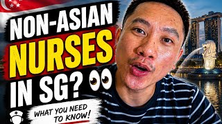 Non-ASIAN NURSES IN SINGAPORE?