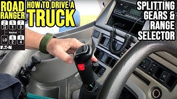 Eaton Fuller Roadranger Gearbox: Splitting Gears & Using the Splitter Hi/Low Range & RANGER SELECTOR