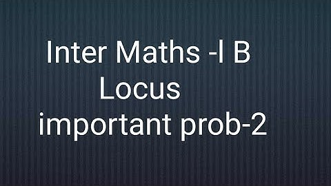 A.P/T.S Inter maths 1B- Locus- Important problems -2