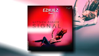 Matthew Parker - Signal (Ezikiilz Remix) [Prohibited Toxic]