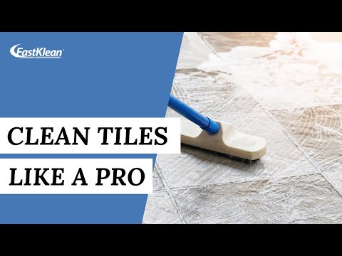 5 Tips To Help You CLEAN YOUR TILES Like A Professional | Cleaning Tips