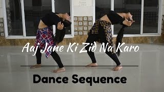 aaj jane ki zid na karo ae dil hai mushkil dance sequence