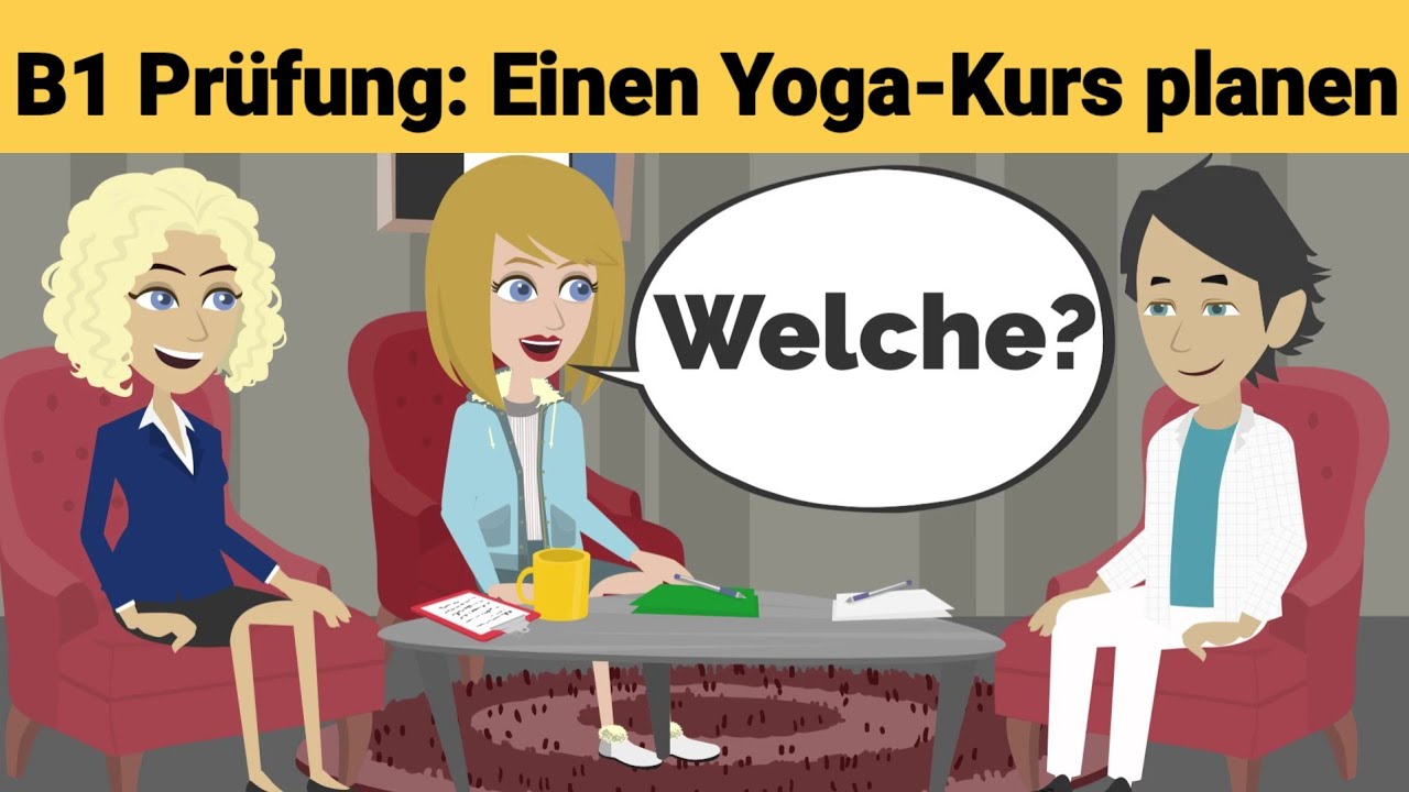 Устный экзамен по немецкому языку B1 | Планируйте что-нибудь вместе/диалог. Часть 3: Йога