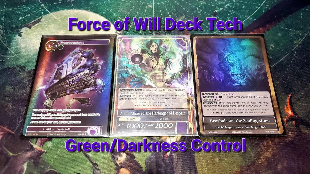 Force of Will Deck Tech: Green/Darkness Control