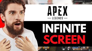 How to Fix Apex Legends Infinite Loading Screen (2024)