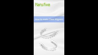Steps to Create In-house Clear Aligner with Hansfive PM200 3D Printer