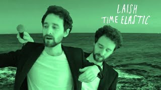 Miniatura de "Laish - Time Elastic [OFFICIAL VIDEO]"