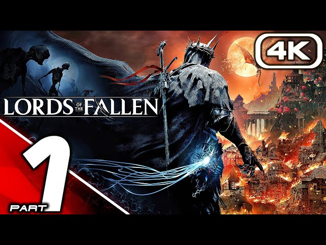 Lords of the Fallen 4k 60fps Extended Gameplay Walkthrough 