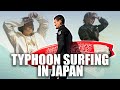 Max holloway and family goes typhoon surfing in japan