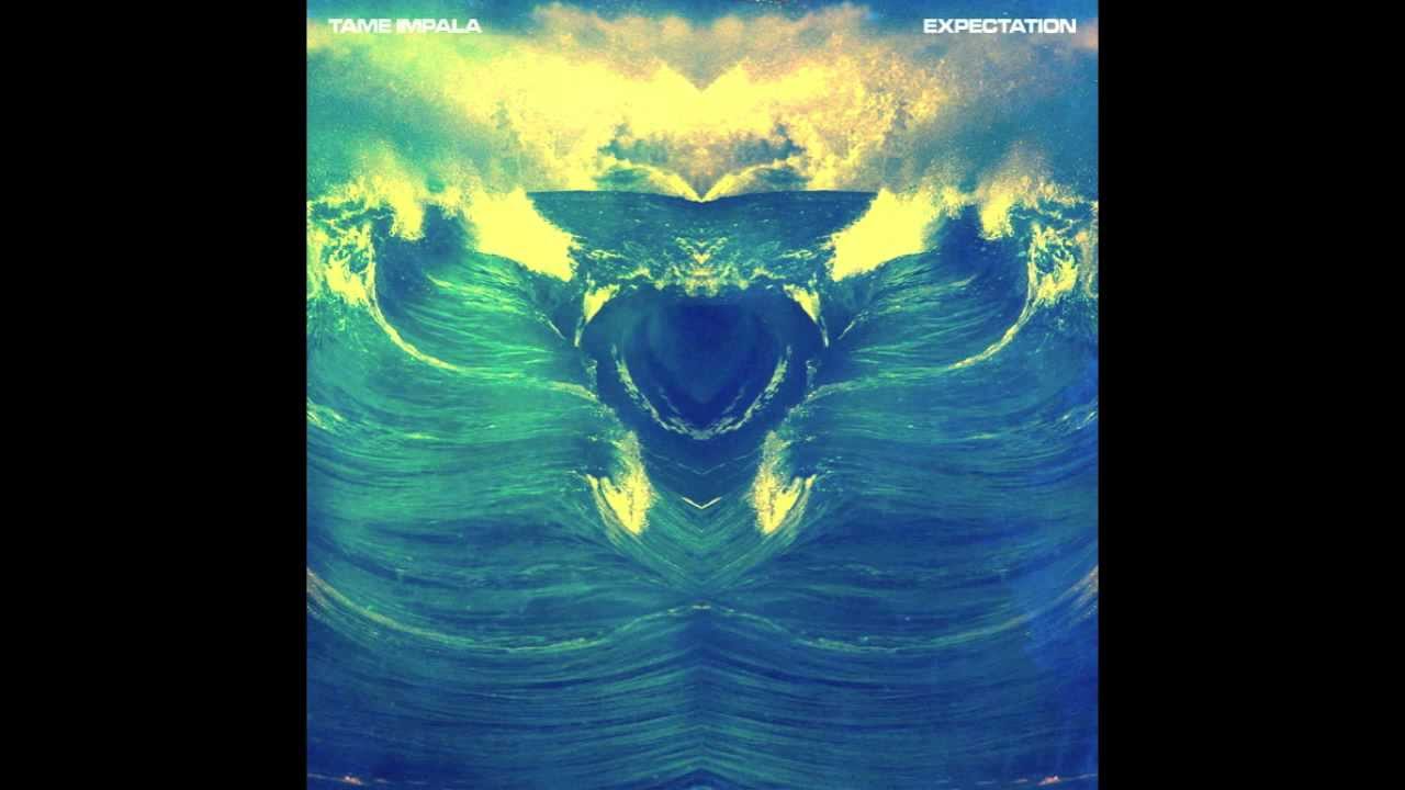 Tame Impala-Expectation (Outro)