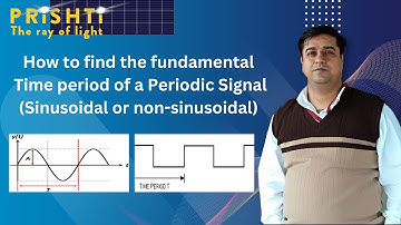 Find the FUNDAMENTAL Time Period of Any Periodic Signal in Minutes By Harish Khyani Sir