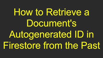How to Retrieve a Document