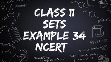 Sets I Class 11 I Example 34 I NCERT I Practical Problems on Union and Intersection of Sets