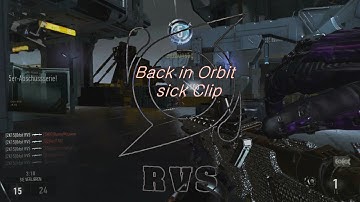 Orbit RVS: Re-Joined Orbit with a Sick clip (Advance Warfare)