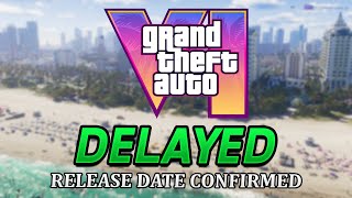 GTA 6 RELEASE DATE REVEALED (It's Delayed)