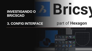 BricsCAD - video 3 - CONFIG DE INTERFACE