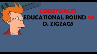 D. ZigZags| Educational Codeforces Round 94 | Hindi | Dynamic Programming | Observations