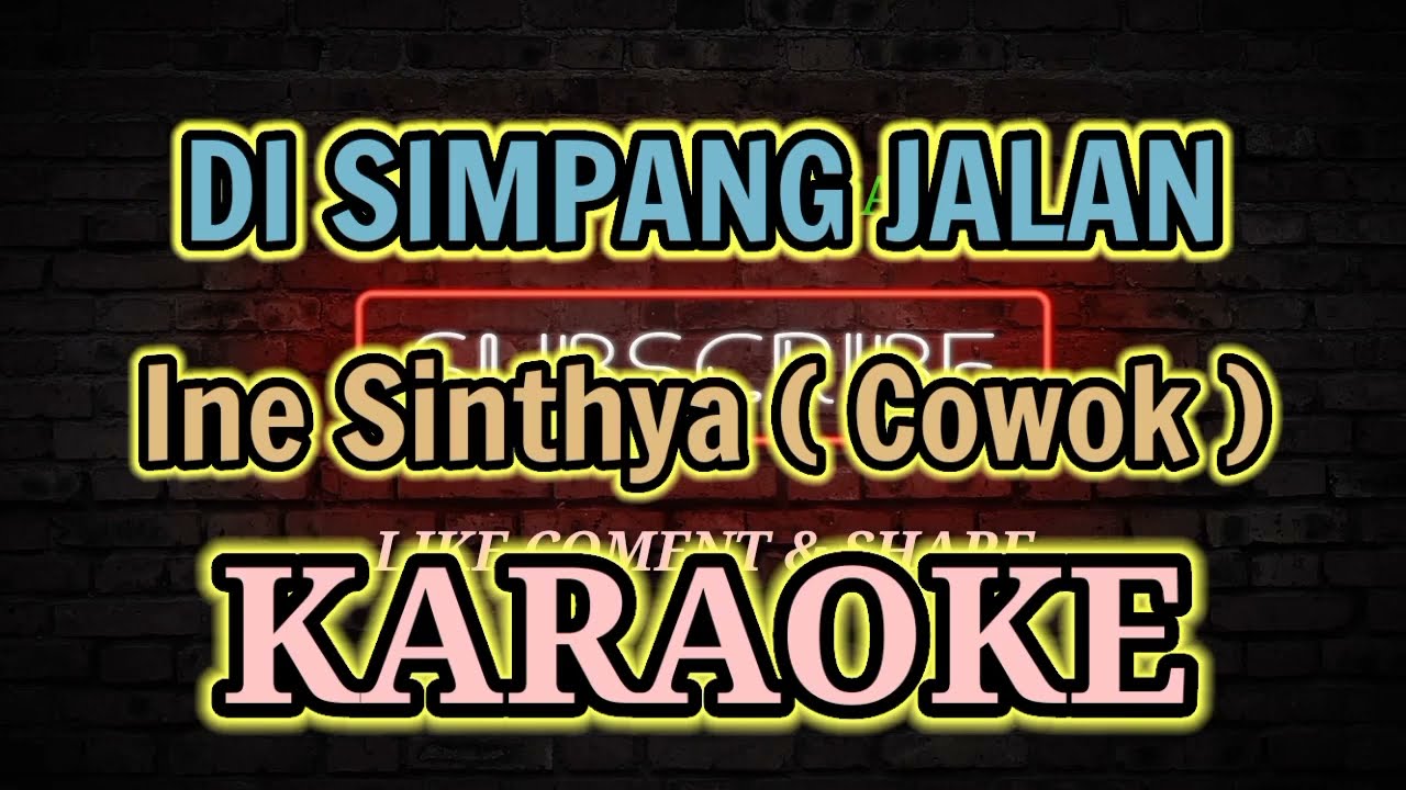 DI SIMPANG JALAN NADA COWOK KARAOKE HQ Audio Stereo