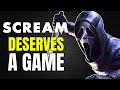 Pitching A Scream Game + Why It Would EASILY Work