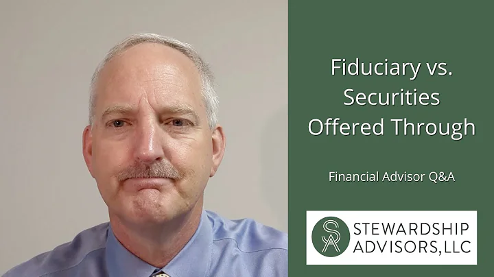 Fiduciary vs Securities Offered Through? Q&A Video