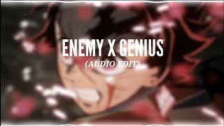 Enemy X Genius (Audio Edit)