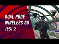 Dual Rode Wireless Go Test 2