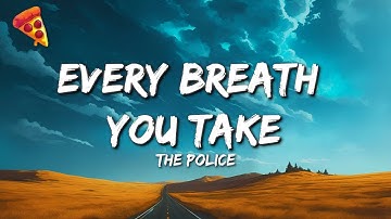 The Police - Every Breath You Take (Lyrics)