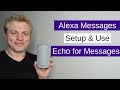 Amazon Alexa Messaging : Is it Useful? Here is why I think so...