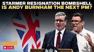 UK LIVE | Starmer to Quit Monday Andy Burnham Set to Become Britain's Next PM | UK News