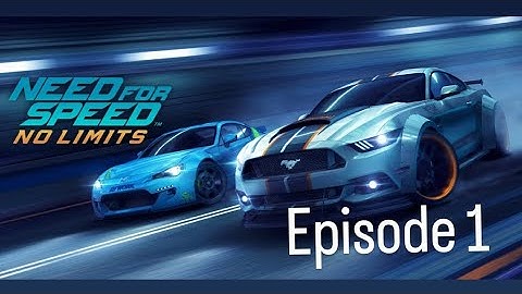 Need for Speed No Limits ep 1
