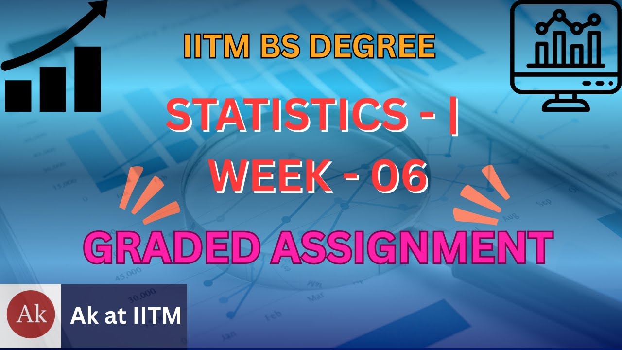 📘 IITM BS Degree | Statistics 1 | Week - 6 Graded Assignment - YouTube