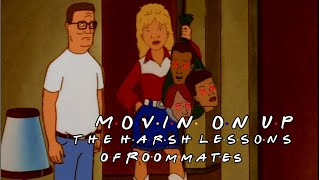 King of the Hill - Movin' on Up: The Harsh Lessons of Roommates