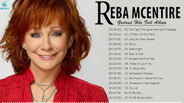 Reba McEntire Best Songs - Reba McEntire Greatest Hits Full Album 2022