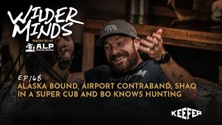 Alaska Bound, Airport Contraband, Shaq in a Super Cub and Bo Knows Hunting
