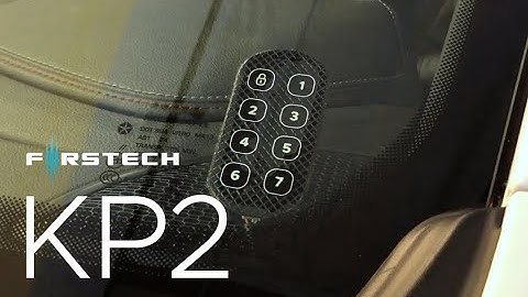 KP2 Keyless Touchpad | Firstech | myFirstech Academy