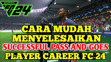 Cara menyelesaikan SUCCESFULL PASS AND GOES, player career FC 24. Tutorial FC 24 | Ryu Go Gaming