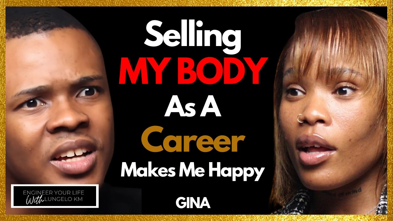 The Reality of Selling Your Body As A Career - Gina