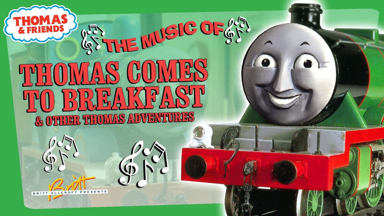 The Music of Thomas Comes to Breakfast and Other Thomas Adventures