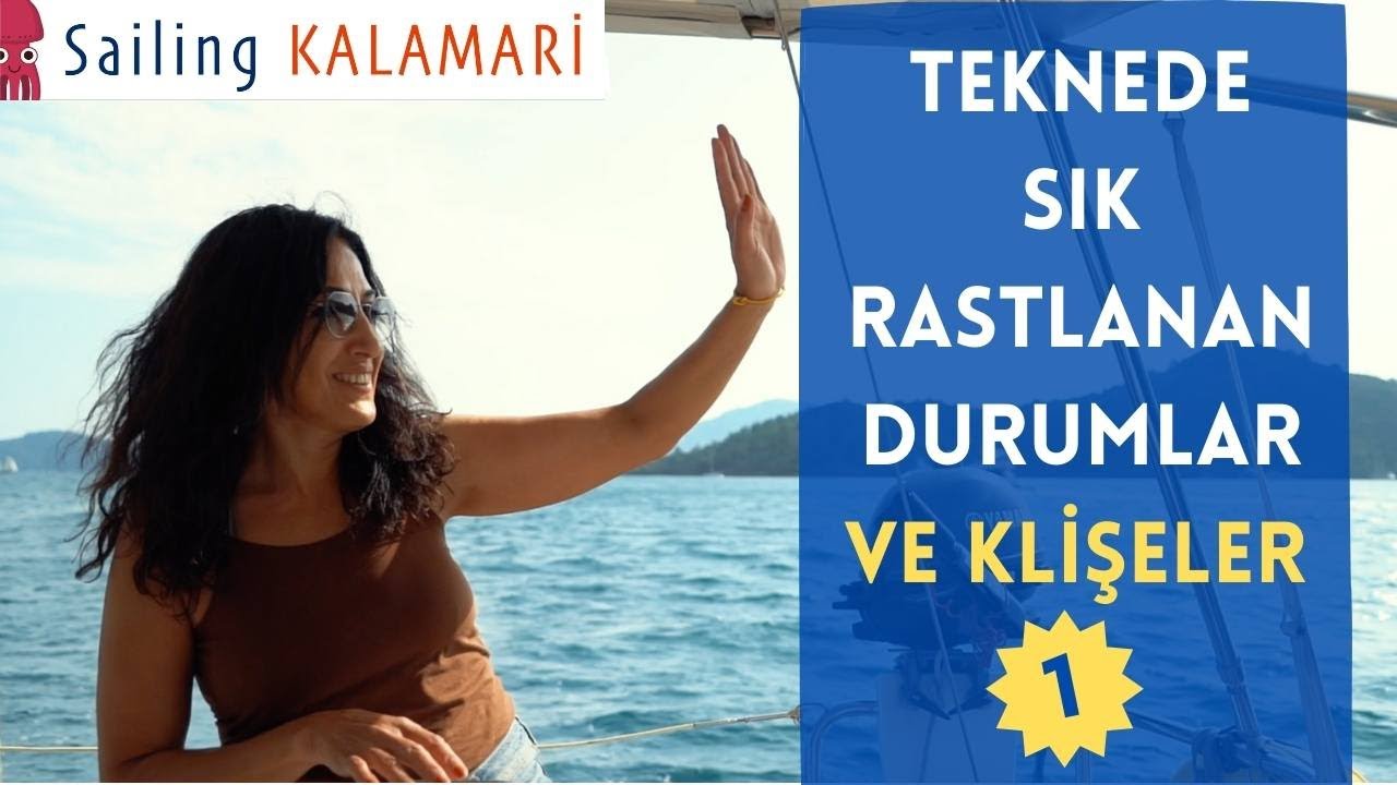 Denizci Klişeleri ve Sık Rastlanan Durumlar / Sailing Kalamari Bl.61