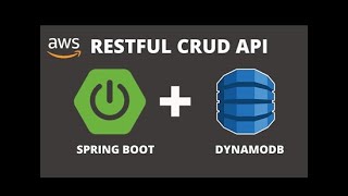 Spring Boot Restful CRUD API using AWS DynamoDB  AWS DynamoDB Mapper AWS DynamoDB