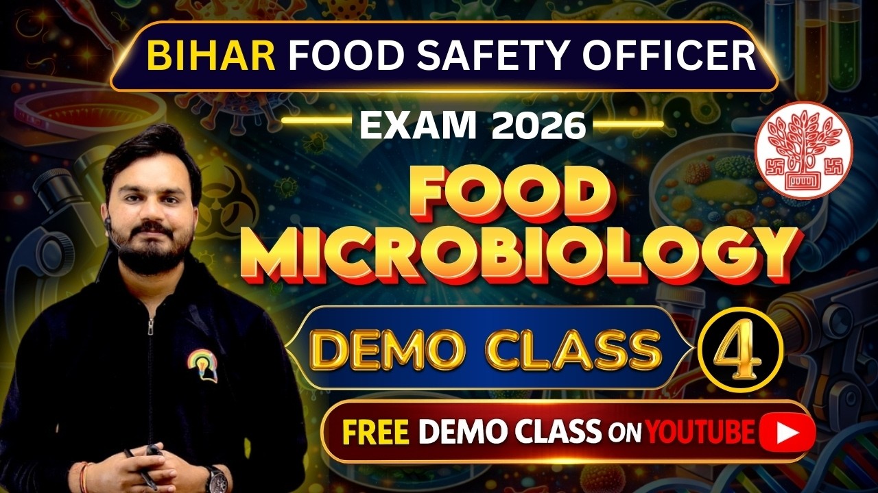 BIHAR FSO 🎯 FREE DEMO CLASS 04 | BTSC FSO 2026 तैयारी | Food Microbiology | Bihar FSO Exam