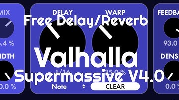 Free Delay/Reverb - Valhalla Supermassive V4.0 (No Talking)