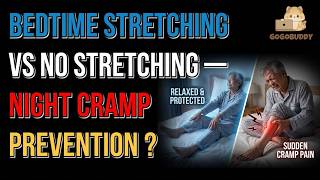 Bedtime Stretching vs No Stretching — Night Cramp Prevention？