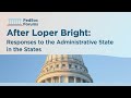After Loper Bright: Responses to the Administrative State in the States
