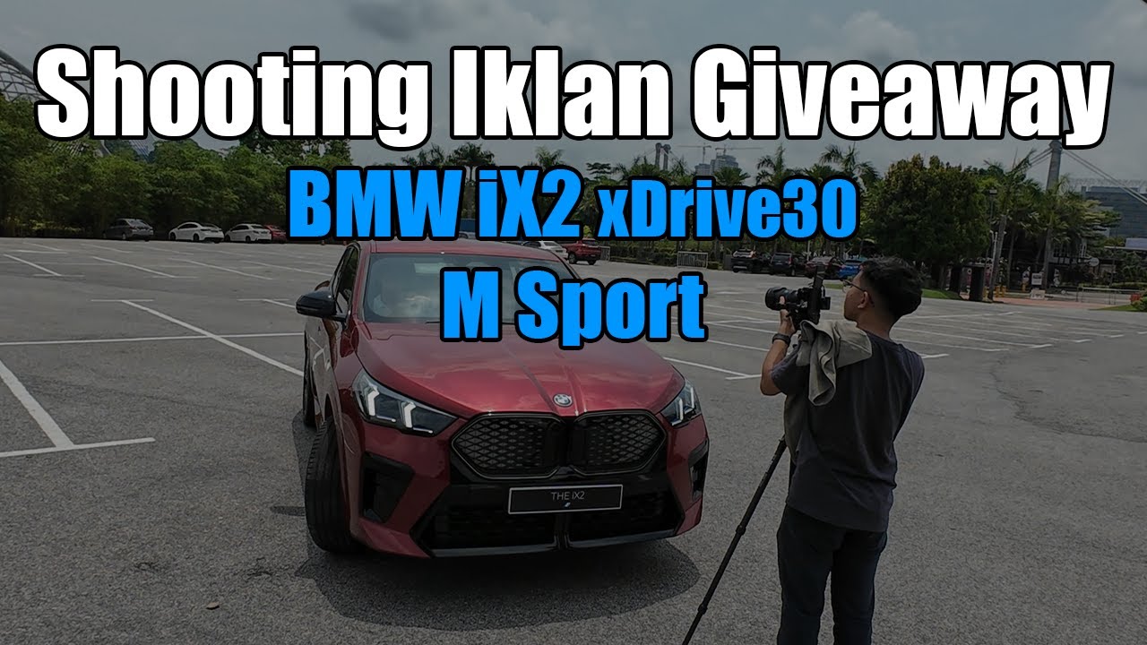 Shooting Iklan Giveaway Contest BMW iX2 - YouTube