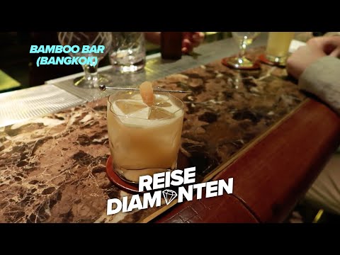 Reisediamanten // BAMBOO BAR (Bangkok)