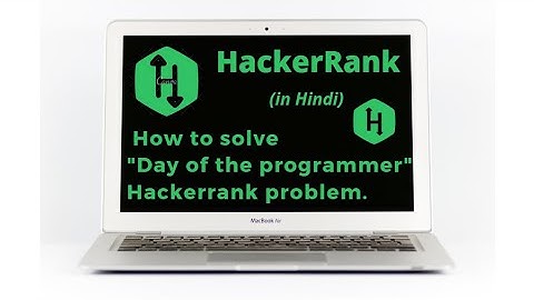 Day of the Programmer HackerRank Solution |Explained in Hindi | coding4u