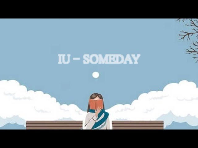 IU  - SOMEDAY [Lyrics and Indo Sub] class=